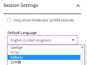 Languages can be selected from the drop-down list accessed under Session Settings then Default Language.