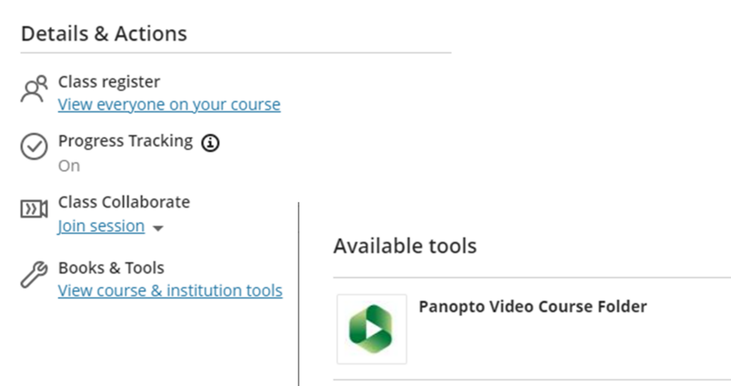 Access Panopto through the Books & Tools menu.