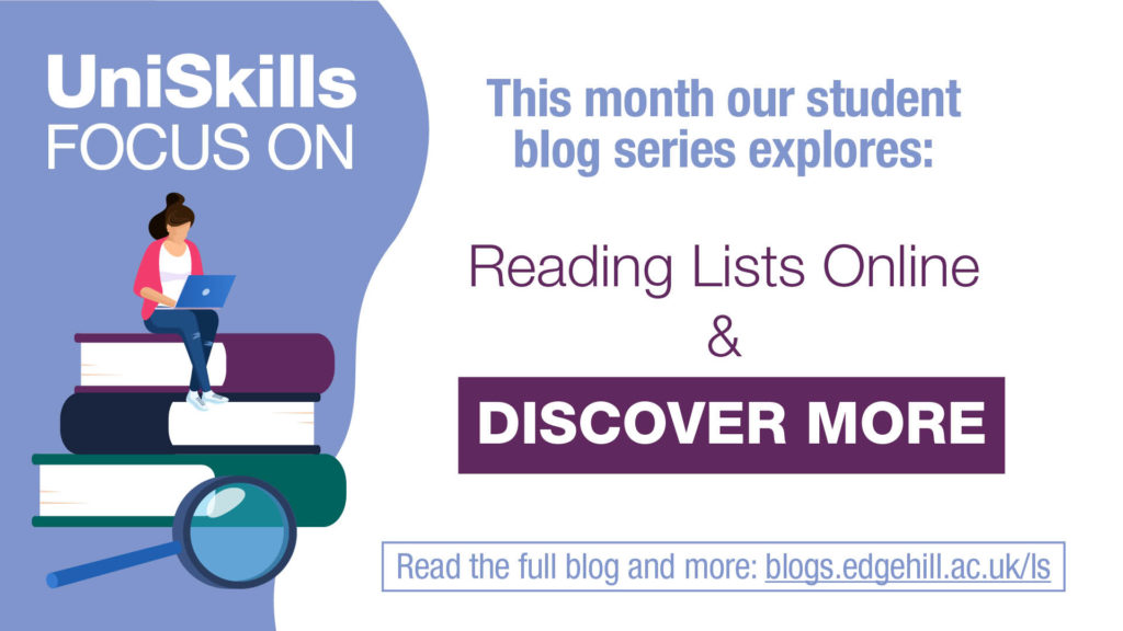 UniSkills Focus On, This month our student blog series explores: Reading Lists Online and Discover More. Read more blogs.edgehill.ac.uk/ls