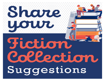Image of "share your fiction collection suggestion" slip which you can find on the ground floor of Catalyst building near the fiction collection shelves. 