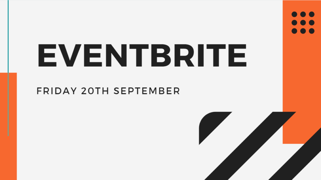 Eventbrite session taking place Friday 20th September