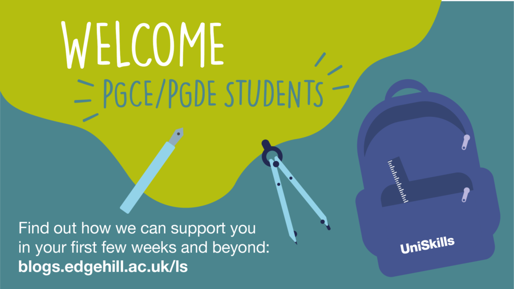 Welcome PGCE/PGDE students. Find out how we can support you in your first few weeks and beyond. blogs.edgehill.ac.uk/ls