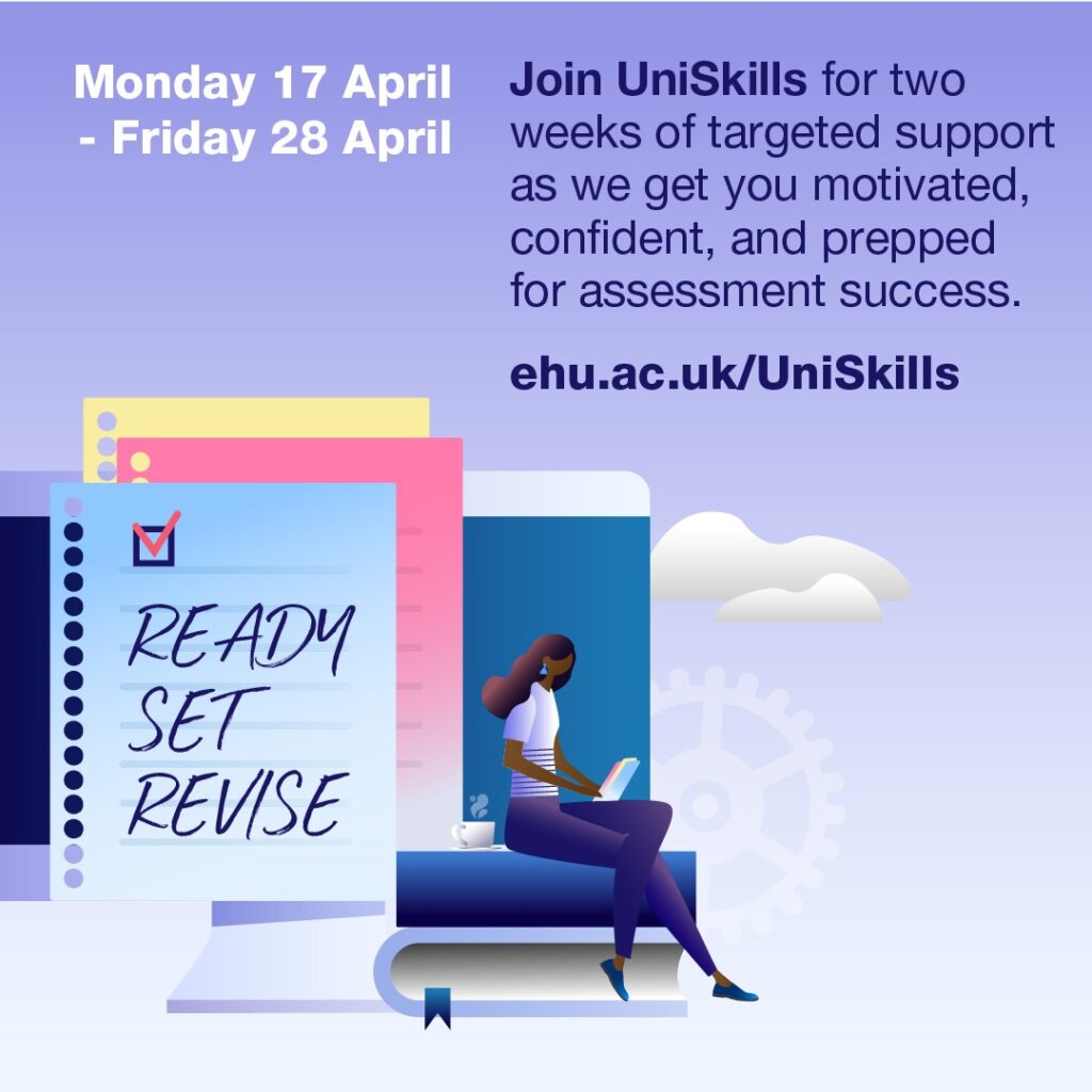 A student sitting on a book reading a book with notecards behind them with the text ready, set, revise. Text above them reads: join UniSkills for two weeks of targeted support as we get you motivated, confident, and prepped for assessment success. 