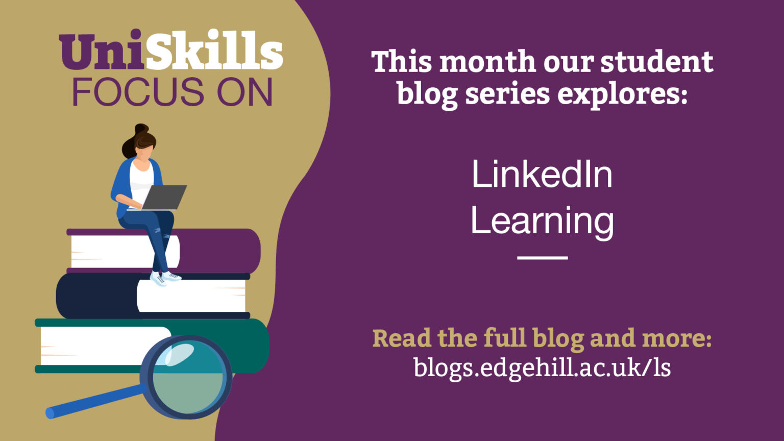 UniSkills Focus On: LinkedIn Learning - Library & Learning Services