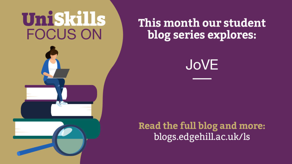UniSkills Focus On. This month our student blog series explores JoVE. 